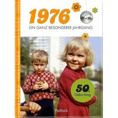 1976 – Ein ganz besonderer Jahrgang, Gebundene Ausgabe von Neumann & Kamp Historische Projekte GbR, Pattloch Geschenkbuch, 978-3-629-01574-7