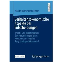 Verhaltensökonomische Aspekte bei Entscheidungen, Fachbücher von Maximilian Vincent Reimer