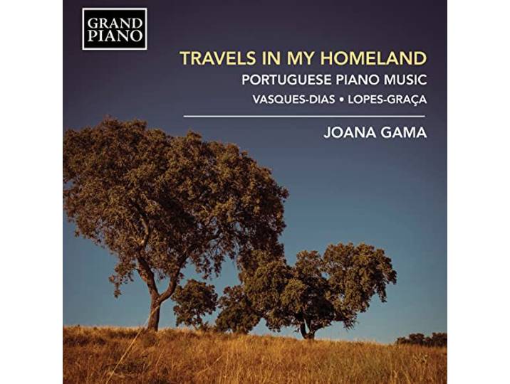 Travels in My Homeland - Portuguese Piano Music