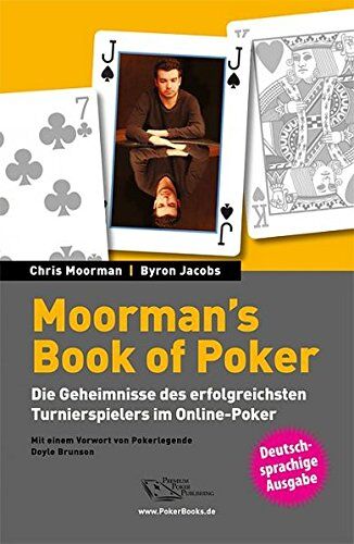 Chris Moorman - Moorman's Book of Poker: Die Geheimnisse des erfolgreichsten Turnierspielers im Online-Poker - Preis vom 01.10.2026 17:08:56 h