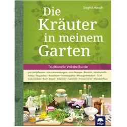 Die Kräuter in meinem Garten, Ratgeber von Wolf Ruzicka, Felix Grünberger, Siegrid Hirsch