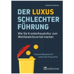 Der Luxus schlechter Führung, Fachbücher von Philipp Andresen, Benedict Carstensen