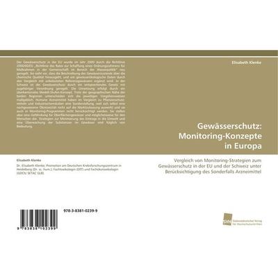 Gewässerschutz: Monitoring-Konzepte in Europa, Taschenbuch von Elisabeth Klenke, Südwestdeutscher Verlag für Hochschulschriften, 978-3-8381-0239-9