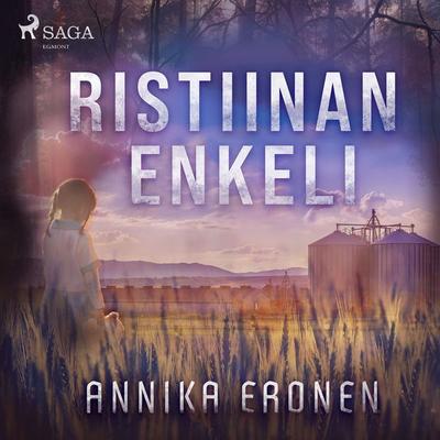 Ristiinan enkeli - Annika Eronen, Audio, 9788726577488