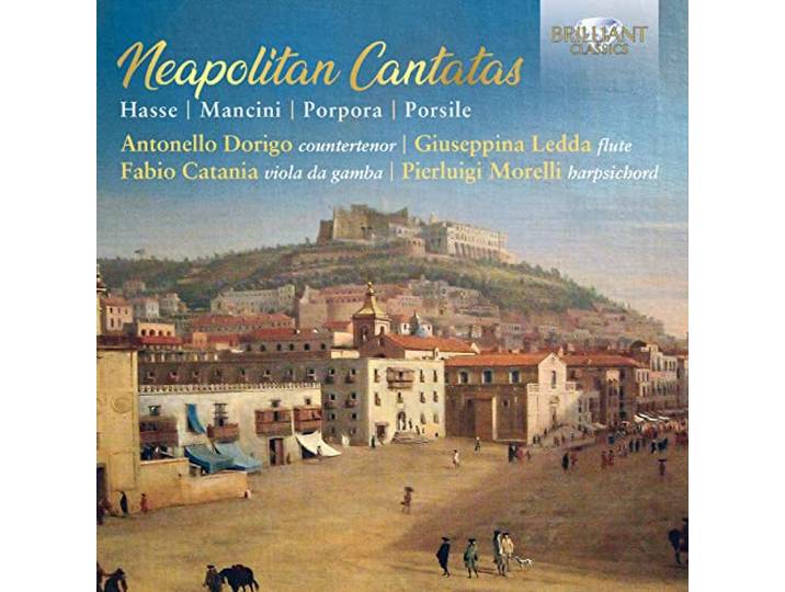 Neapolitan Cantatas: Hasse, Mancini, Porpora, Pors