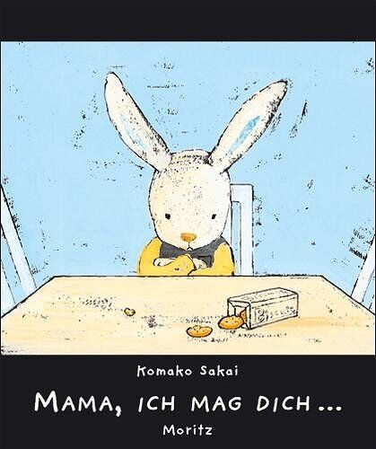 Komako Sakai - Mama, ich mag dich: Bilderbuch - Preis vom 11.10.2026 03:10:56 h