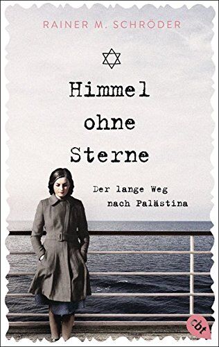 Schröder, Rainer M. - Himmel ohne Sterne: Der lange Weg nach Palästina - Preis vom 01.10.2026 17:08:56 h