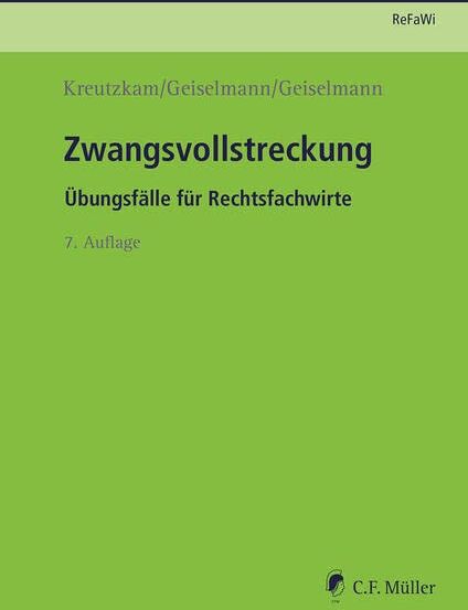 Johannes Kreutzkam - Zwangsvollstreckung: Übungsfälle für Rechtsfachwirte (Prüfungsvorbereitung Rechtsfachwirte (ReFaWi)) - Preis vom 30.09.2026 09:01:18 h