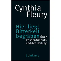 Hier liegt Bitterkeit begraben, Fachbücher von Andrea Hemminger, Cynthia Fleury