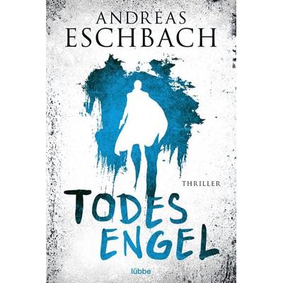Todesengel, Taschenbuch von Andreas Eschbach, Lübbe
