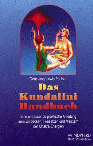 Paulson, Genevieve Lewis - Das Kundalini-Handbuch. Eine umfassende praktische Anleitung zum Entdecken, Freisetzen und Meistern der Chakra-Energien - Preis vom 12.10.2026 11:37:12 h