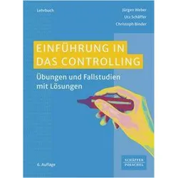 Einführung in das Controlling, Fachbücher von Jürgen Weber, Utz Schäffer, Christoph Binder