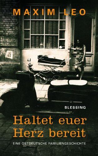 Maxim Leo - Haltet euer Herz bereit: Eine ostdeutsche Familiengeschichte - Preis vom 10.10.2026 11:48:34 h