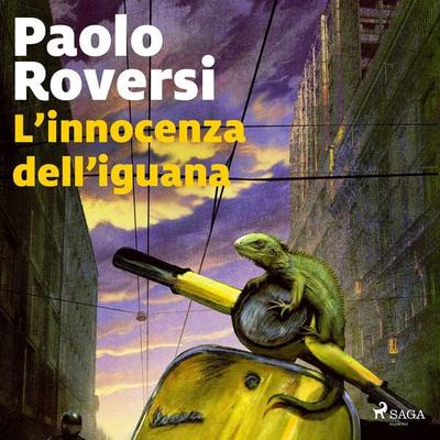L'innocenza dell'iguana - Paolo Roversi, Audio, 9788727061443