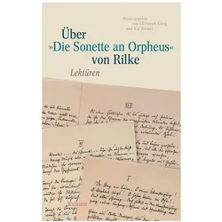 Über »Die Sonette an Orpheus« von Rilke, Fachbücher von Rainer Maria Rilke