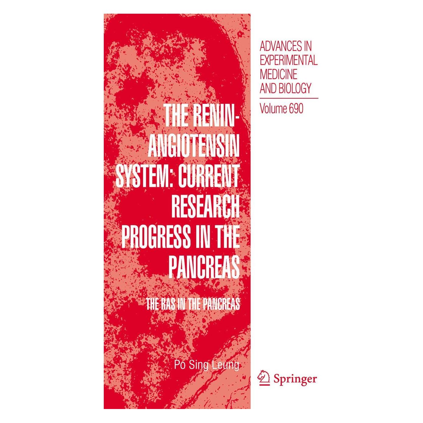 Springer The Renin-Angiotensin System: Current Research Progress in The Pancreas (Englisch, Hardcover, Po Sing Leung) (9789048190591)
