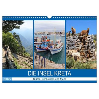 Die Insel Kreta - Städte, Schluchten und Meer (Wandkalender 2027 DIN A3 quer), CALVENDO Monatskalender