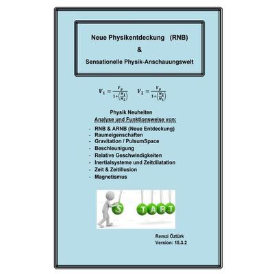 Neue Physikentdeckung (RNB), Taschenbuch von Remzi Öztürk, Epubli, 978-3-7575-3526-1