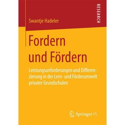 Fordern und Fördern, Taschenbuch von Swantje Hadeler, Springer Fachmedien Wiesbaden GmbH, 978-3-658-09875-9