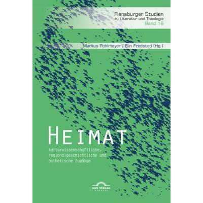 Heimat: kulturwissenschaftliche, regionalgeschichtliche und ästhetische Zugänge, Taschenbuch von , Igel, 978-3-86815-735-2