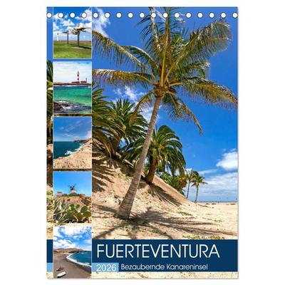 FUERTEVENTURA Bezaubernde Kanareninsel (Tischkalender 2026 DIN A5 hoch), CALVENDO Monatskalender