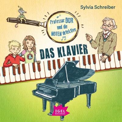 Professor Dur und die Notendetektive 1. Das Klavier - Sylvia Schreiber, Audio, 9783731395973
