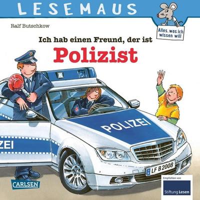 LESEMAUS 104: Ich hab einen Freund, der ist Polizist, Taschenbuch von Ralf Butschkow, Carlsen, 978-3-551-08862-8