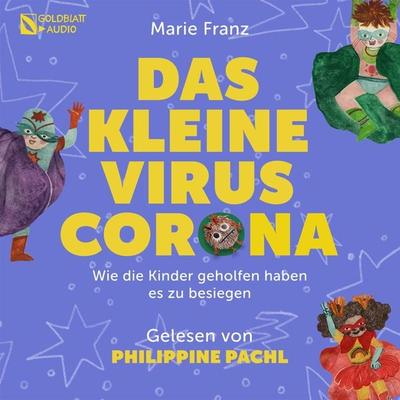 Das kleine Virus Corona - Marie Franz, Audio, 9783948676186