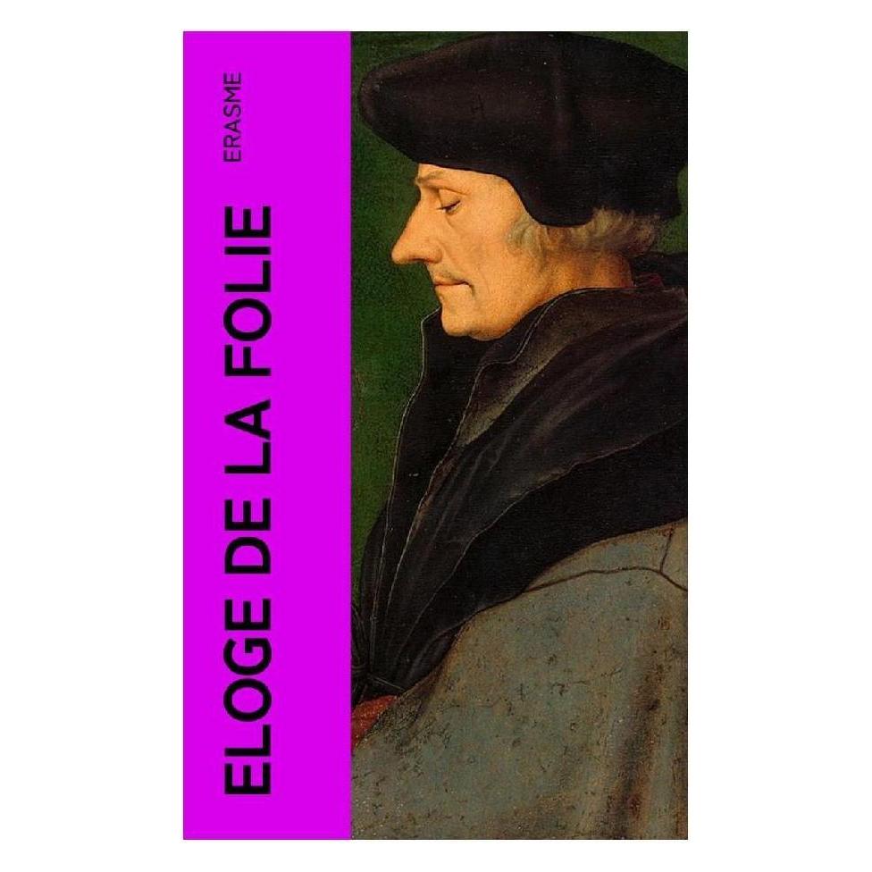e-artnow Eloge de la Folie (Softcover, Erasme) (56952197)