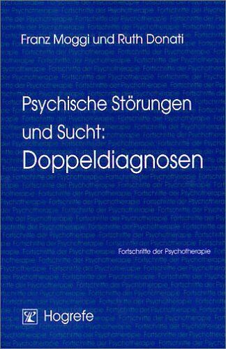 Ruth Donati - Psychische Störungen und Sucht: Doppeldiagnosen - Preis vom 10.10.2026 11:48:34 h