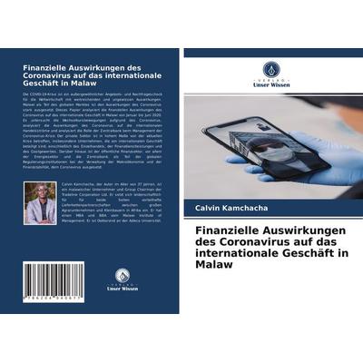 Finanzielle Auswirkungen des Coronavirus auf das internationale Geschäft in Malaw, Taschenbuch von Calvin Kamchacha, Verlag Unser Wissen,