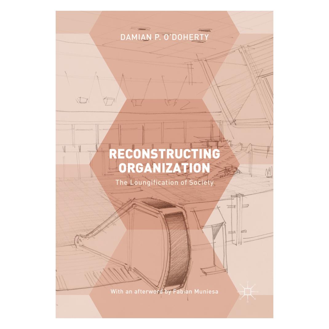Springer Reconstructing Organization (Englisch, Softcover, Damian P O'Doherty, Damian P. O'Doherty) (56042754)
