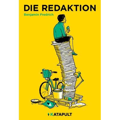 Die Redaktion, Gebundene Ausgabe von Benjamin Fredrich, Katapult Verlag