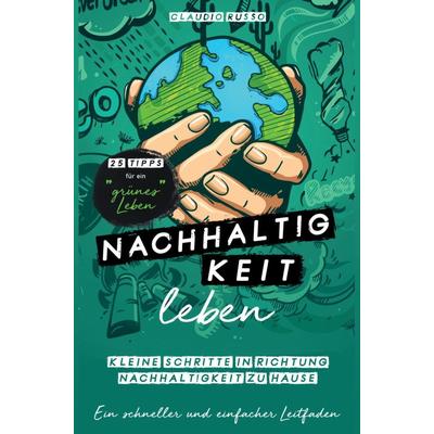 Nachhaltigkeit leben, Taschenbuch von Claudio Russo, Bookmundo, 978-94-036-8021-7