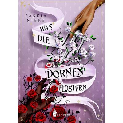 Was die Dornen flüstern, Taschenbuch von Saskia Nieke, Nova MD, 978-3-9894286-9-0