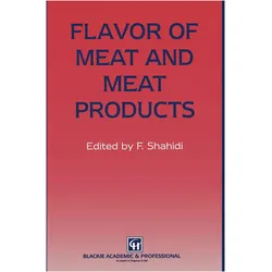 Flavor of Meat and Meat Products, Fachbücher von Fereidoon Shahidi