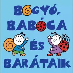 Bogyó, Babóca und Freunde - Märchenbuch auf Ungarisch