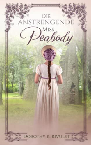 Rivulet, Dorothy K. - Die anstrengende Miss Peabody - Preis vom 11.10.2026 15:43:13 h