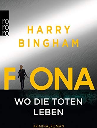 Harry Bingham - Fiona: Wo die Toten leben (Fiona Griffiths, Band 5) - Preis vom 15.10.2026 23:06:25 h