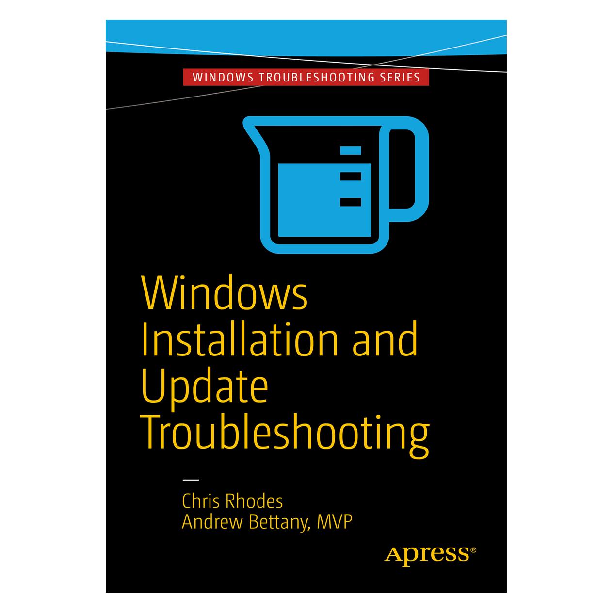 Springer Windows Installation and Update Troubleshooting (Englisch, Softcover, Andrew Bettany, Chris Rhodes) (9392991)