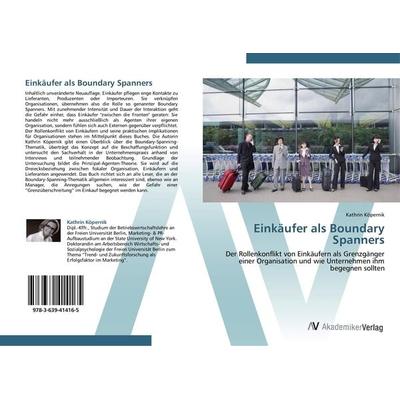 Einkäufer als Boundary Spanners, Taschenbuch von Kathrin Köpernik, AV Akademikerverlag, 978-3-639-41416-5