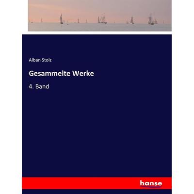 Gesammelte Werke, Taschenbuch von Alban Stolz, Hansebooks, 978-3-7434-3066-2