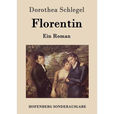 Florentin, Taschenbuch von Dorothea Schlegel, Hofenberg, 978-3-8430-9729-1