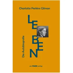 Leben, Fachbücher von Charlotte Perkins Gilman, Charlotte, Perkins Gilman