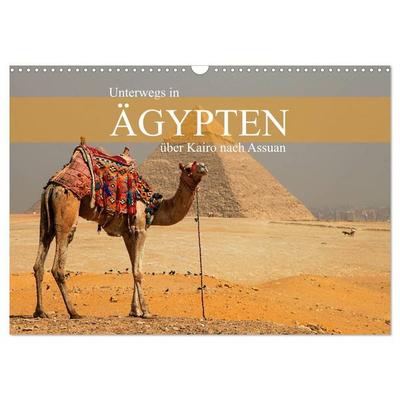 Unterwegs in Ägypten - über Kairo nach Assuan (Wandkalender 2027 DIN A3 quer), CALVENDO Monatskalender
