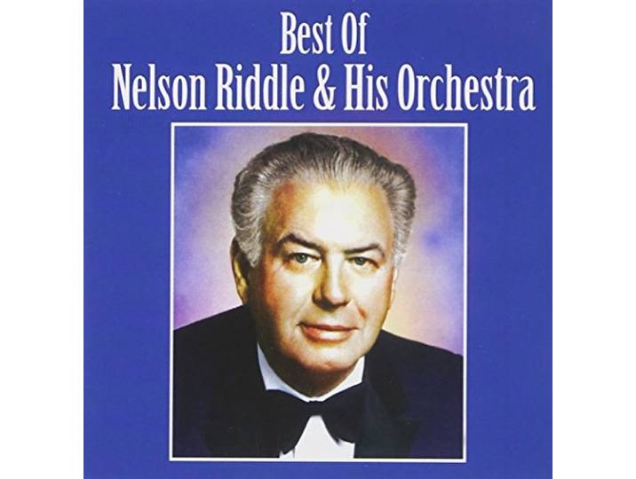 Best Of Nelson Riddle & His Orchestra