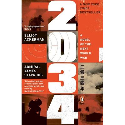2034, Taschenbuch von Elliot Ackerman,James Stavridis, Penguin Books Ltd, 978-1-4059-6642-9