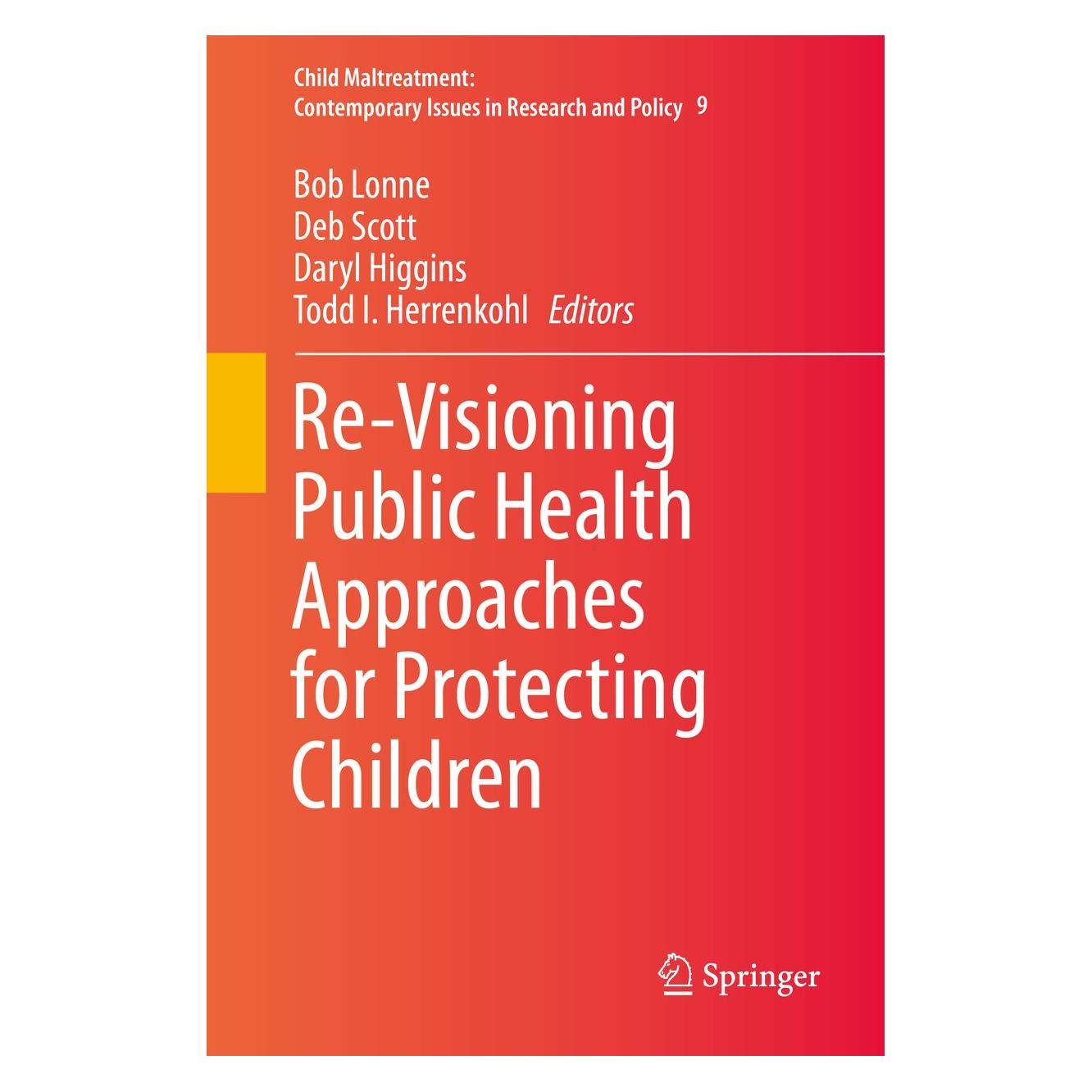 Springer Re-Visioning Public Health Approaches for Protecting Children (Englisch, Hardcover, Bob Lonne, Daryl Higgins, Deb Scott, Todd I. Herrenkohl) (9783030058579)