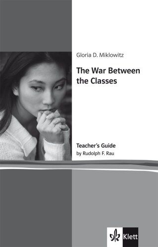 Miklowitz, Gloria D. - The War Between the Classes: Teacher's Guide. Englische Lektüre für das 5. Lernjahr - Preis vom 19.10.2026 19:33:35 h