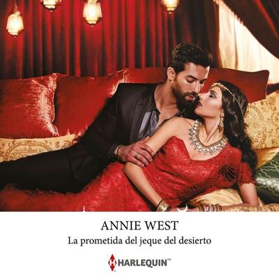 La prometida del jeque del desierto - Annie West, Audio, 9788410623255